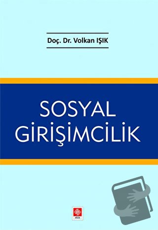 Sosyal Girişimcilik - Volkan Işık - Ekin Basım Yayın - Fiyatı - Yoruml