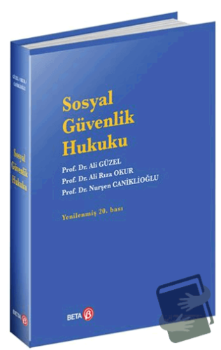 Sosyal Güvenlik Hukuku (Ciltli) - Ali Güzel - Beta Yayınevi - Fiyatı -