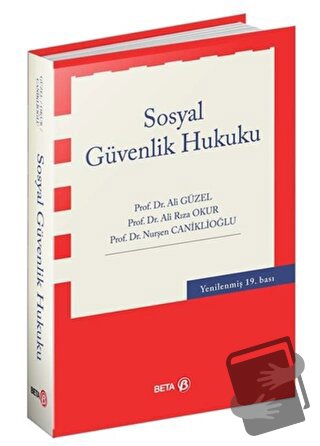 Sosyal Güvenlik Hukuku - Ali Güzel - Beta Yayınevi - Fiyatı - Yorumlar