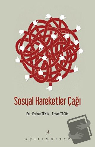 Sosyal Hareketler Çağı - Erhan Tecim - Açılım Kitap - Fiyatı - Yorumla