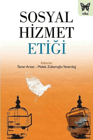 Sosyal Hizmet Etiği - Melek Zubaroğlu Yanardağ - Nika Yayınevi - Fiyat