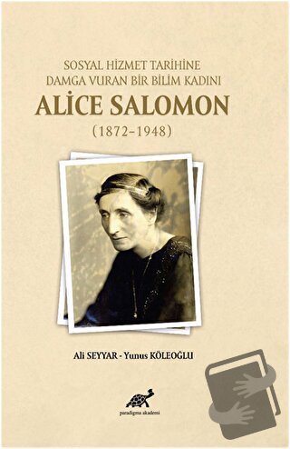 Sosyal Hizmet Tarihine Damga Vuran Bir Bilim Kadını Alice Salomon - Al