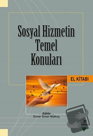 Sosyal Hizmetin Temel Konuları El Kitabı - Abdullah Sabit Tuna - Grafi