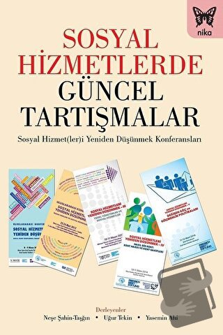 Sosyal Hizmetlerde Güncel Tartışmalar - Neşe Şahin-Taşğın - Nika Yayın