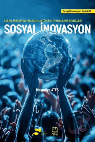 Sosyal İnovasyon - Sosyal İnovasyon Yaklaşımı, Aktörleri, İyi Uygulama