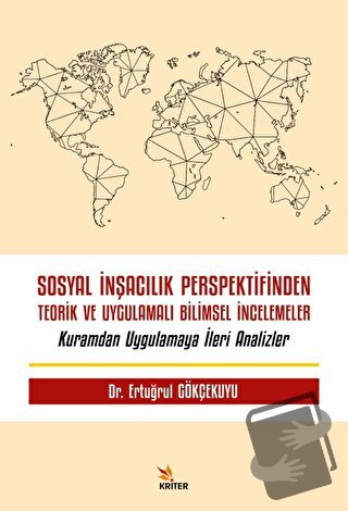 Sosyal İnşacılık Perspektifinden Teorik ve Uygulamalı Bilimsel İncelem