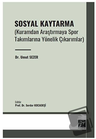 Sosyal Kaytarma - Umut Sezer - Gazi Kitabevi - Fiyatı - Yorumları - Sa