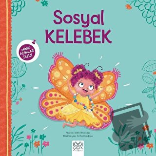 Sosyal Kelebek - Minik Adımlar Dizisi - Beth Bracken - 1001 Çiçek Kita