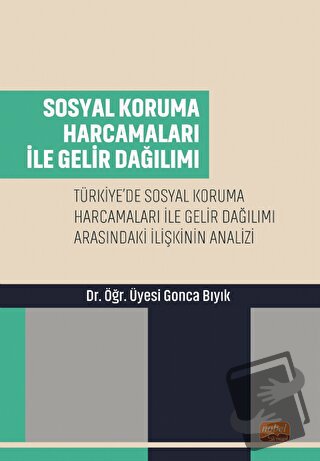 Sosyal Koruma Harcamaları ile Gelir Dağılımı - Gonca Bıyık - Nobel Bil