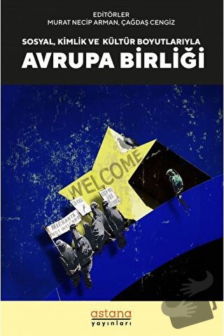 Sosyal, Kültür ve Kimlik Boyutlarıyla Avrupa Birliği - Çağdaş Cengiz -