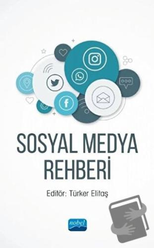 Sosyal Medya Rehberi - Aslıhan Zinderen - Nobel Akademik Yayıncılık - 