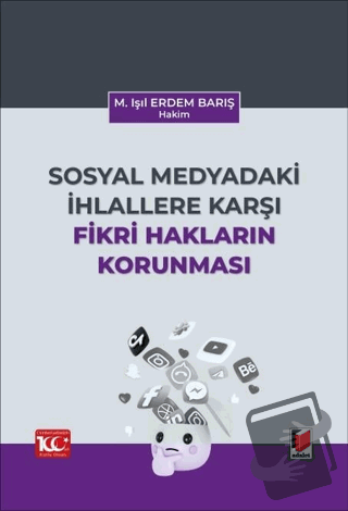 Sosyal Medyadaki İhlallere Karşı Fikri Hakların Korunması - Meryem Işı