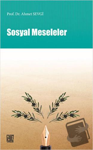 Sosyal Meseleler - Ahmet Sevgi - Palet Yayınları - Fiyatı - Yorumları 