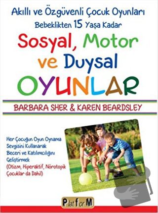 Sosyal, Motor ve Duysal Oyunlar - Barbara Sher - Platform Yayınları - 