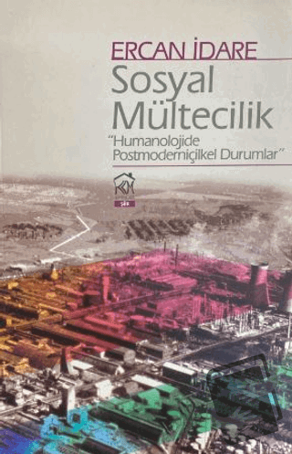 Sosyal Mültecilik - Ercan İdare - Kurgu Kültür Merkezi - Fiyatı - Yoru