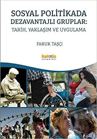 Sosyal Politikada Dezavantajlı Gruplar: Tarih, Yaklaşım ve Uygulama - 