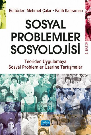 Sosyal Problemler Sosyolojisi - Abdürrahim Güler - Nobel Akademik Yayı