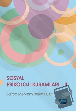 Sosyal Psikoloji Kuramları II - Kolektif - Nobel Akademik Yayıncılık -