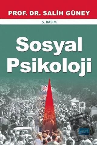 Sosyal Psikoloji - Salih Güney - Nobel Akademik Yayıncılık - Fiyatı - 