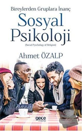 Sosyal Psikoloji - Ahmet Özalp - Gece Kitaplığı - Fiyatı - Yorumları -