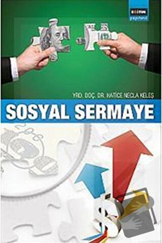 Sosyal Sermaye - Hatice Necla Keleş - Eğitim Yayınevi - Bilimsel Eserl