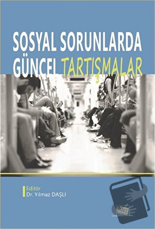 Sosyal Sorunlarda Güncel Tartışmalar - Kolektif - Anı Yayıncılık - Fiy