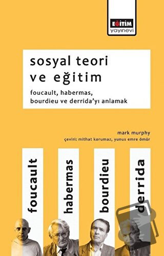 Sosyal Teori ve Eğitim - Mark Murphy - Eğitim Yayınevi - Ders Kitaplar