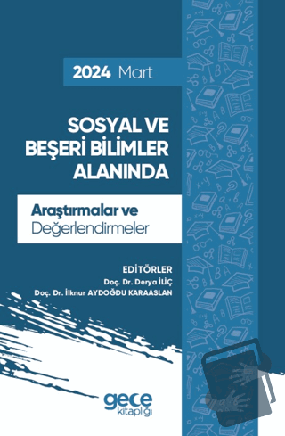 Sosyal ve Beşeri Bilimler Alanında Araştırmalar ve Değerlendirmeler - 