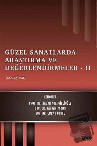 Sosyal ve Beşeri Bilimlerde Araştırma ve Değerlendirmeler 2 - Aralık 2