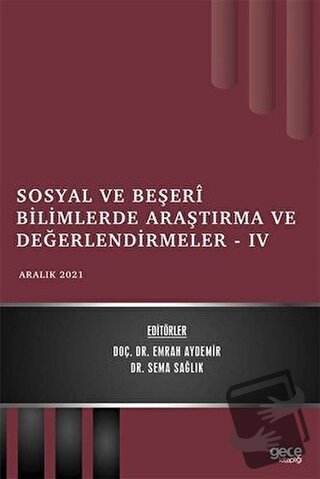 Sosyal ve Beşeri Bilimlerde Araştırma ve Değerlendirmeler 4 - Emrah Ay