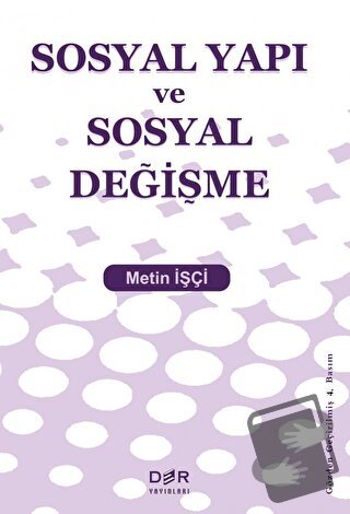 Sosyal Yapı ve Sosyal Değişme - Metin İşçi - Der Yayınları - Fiyatı - 