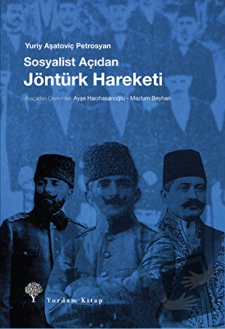 Sosyalist Açıdan Jöntürk Hareketi - Yuriy Aşatoviç Petrosyan - Yordam 