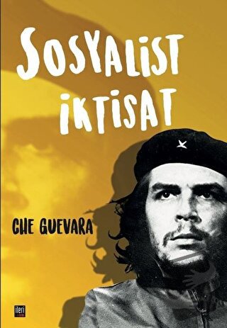 Sosyalist İktisat - Ernesto Che Guevara - İleri Yayınları - Fiyatı - Y