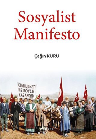 Sosyalist Manifesto - Çağın Kuru - Armoni Yayıncılık - Fiyatı - Yoruml