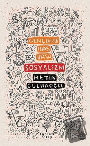 Sosyalizm - Gençlerle Baş Başa - Metin Çulhaoğlu - Yordam Kitap - Fiya