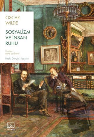 Sosyalizm ve İnsan Ruhu - Oscar Wilde - İthaki Yayınları - Fiyatı - Yo