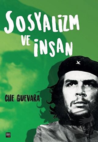 Sosyalizm ve İnsan - Ernesto Che Guevara - İleri Yayınları - Fiyatı - 