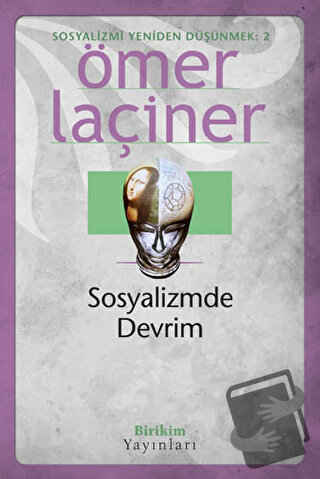 Sosyalizmde Devrim - Ömer Laçiner - Birikim Yayınları - Fiyatı - Yorum