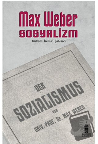 Sosyalizm - Max Weber - Beyoğlu Kitabevi - Fiyatı - Yorumları - Satın 