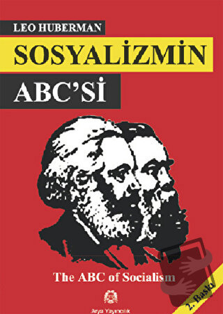 Sosyalizmin ABC’si - Leo Huberman - Arya Yayıncılık - Fiyatı - Yorumla