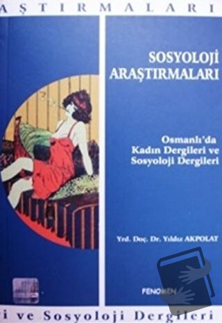 Sosyoloji Araştırmaları - Yıldız Akpolat - Fenomen Yayıncılık - Fiyatı