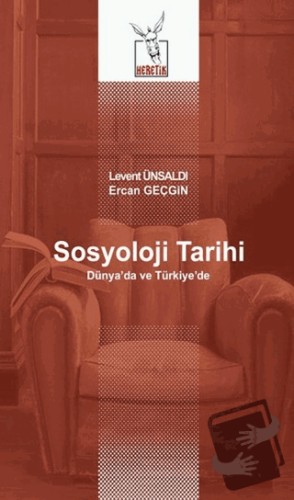 Sosyoloji Tarihi - Ercan Geçgin - Heretik Yayıncılık - Fiyatı - Yoruml