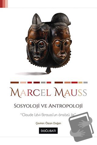 Sosyoloji ve Antropoloji - Marcel Mauss - Doğu Batı Yayınları - Fiyatı