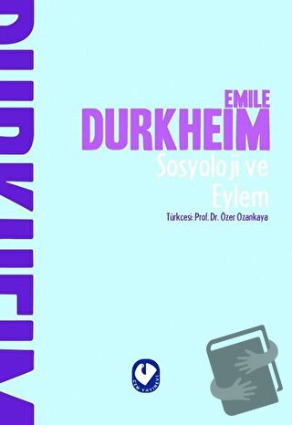 Sosyoloji ve Eylem - Emile Durkheim - Cem Yayınevi - Fiyatı - Yorumlar