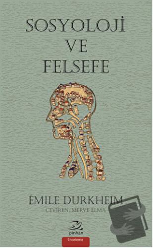 Sosyoloji ve Felsefe - Emile Durkheim - Pinhan Yayıncılık - Fiyatı - Y