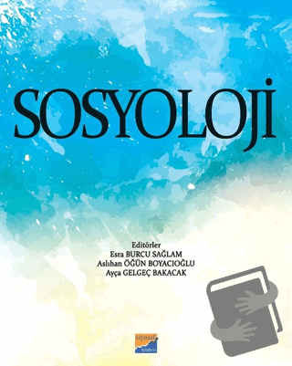 Sosyoloji - Aslıhan Öğün Boyacıoğlu - Siyasal Kitabevi - Akademik Kita