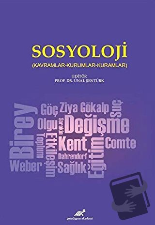 Sosyoloji - Ünal Şentürk - Paradigma Akademi Yayınları - Fiyatı - Yoru