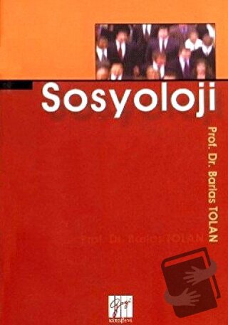 Sosyoloji - Barlas Toplan - Gazi Kitabevi - Fiyatı - Yorumları - Satın