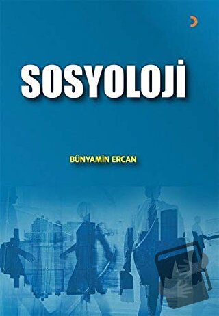 Sosyoloji - Bünyamin Ercan - Cinius Yayınları - Fiyatı - Yorumları - S