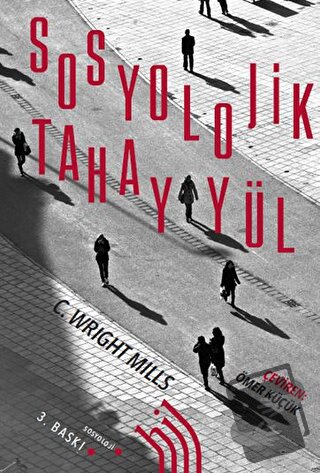 Sosyolojik Tahayyül - C. Wright Mills - Hil Yayınları - Fiyatı - Yorum